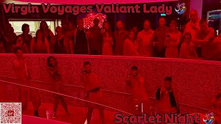 EXPERIENCE The ULTIMATE Scarlet Night ADVENTURE | Virgin Voyages' Valiant Lady