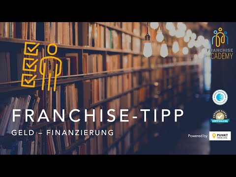 Franchise-Tipp: Geld – Finanzierung