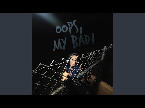 Video thumbnail for oops, my bad!