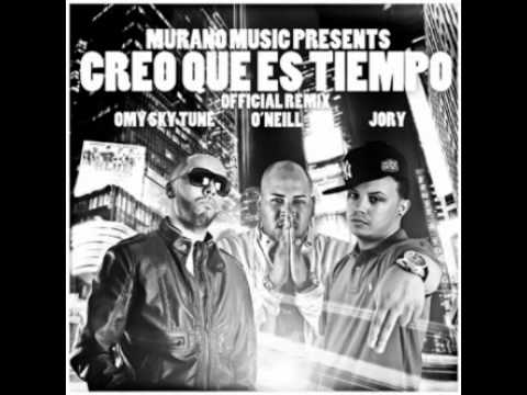 Omy Sky Tune Ft Jory & O'Neill - Creo Que Es Tiempo (Official Remix)