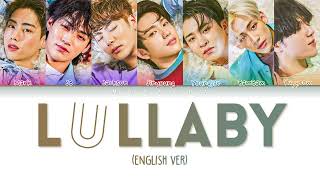 GOT7 - LULLABY (English Ver.) (Color Coded Lyrics)