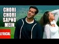 Chori Chori Sapno Mein Lyrical Video Chal Mere Bhai Salman Khan Karishma Kapoor
