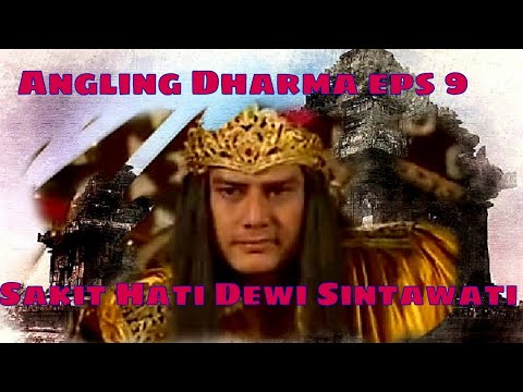 Angling Dharma Episode 9 - Sakit Hati Dewi Shintawati