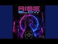 Rise Slow (Versione In Italiano)