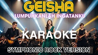 Download lagu KARAOKE 🎤 LUMPUHKANLAH INGATANKU - GEISHA (SYMPHONIC ROCK VERSION) | Cover by SAI Music mp3