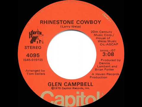 1975 HITS ARCHIVE: Rhinestone Cowboy - Glen Campbell (a #1 record--stereo 45)