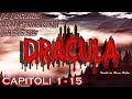 Audiolibro Dracula - Bram Stoker - Capitoli dal 1° al 15°