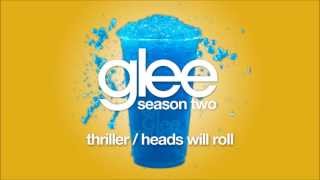 Thriller / Heads Will Roll | Glee [HD FULL STUDIO]