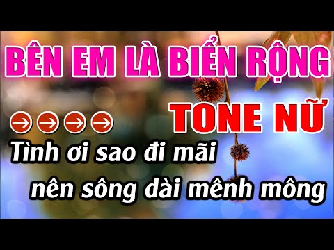 Bên Em Là Biển Rộng Karaoke Tone Nữ Karaoke Lâm Beat - Beat Mới