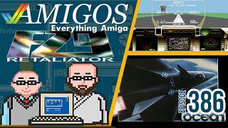 F29 Retaliator Retrospective - Amigos: Everything Amiga Podcast 386