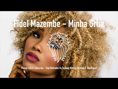Fidel Mazembe - Minha Grua - Kizomba 2017