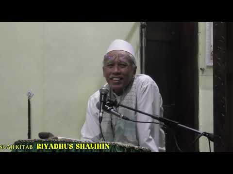 Ngaji Kitab RIYADHUS SHALIHIN tentang Hadist hadist yang jarang di bahas, Hadist ke 30 ~ 31
