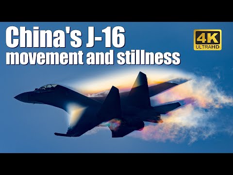 China's J-16 movement and stillness: the rhythm of the air intake grille and tail jet