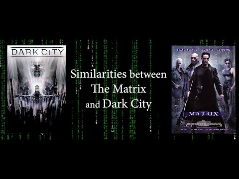 Similarities between The Matrix and Dark City