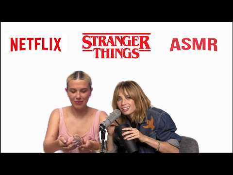 Stranger Things Cast Doing ASMR. Millie bobby brown and Maya Hawke.