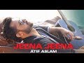 Jeena Jeena Atif Aslam Badlapur Whatsapp Status