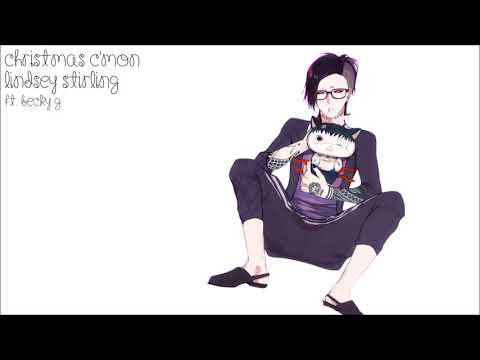【Male Nightcore】Christmas C'mon ★ Lindsey Stirling ft. Becky G