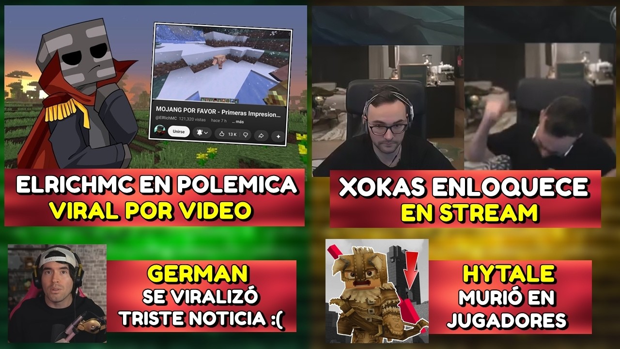 ELRICHMC EN POLEMICA VIRAL POR VIDEO | XOKAS ENLOQUECE EN STREAM | TRISTE NOTICIA DE GERMAN | HYTALE