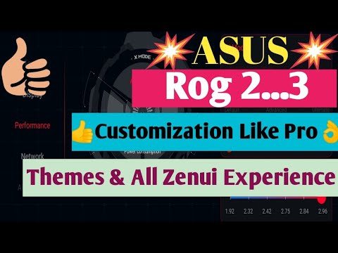 ASUS ROG 2 3 CUSTOMIZATION ZENUI TIPS | ASUS ROG 2 3 ZENUI CUSTOMIZE