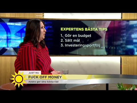 Skaffa dig "fuck off-pengar" - här är expertens bästa tips - Nyhetsmorgon (TV4)