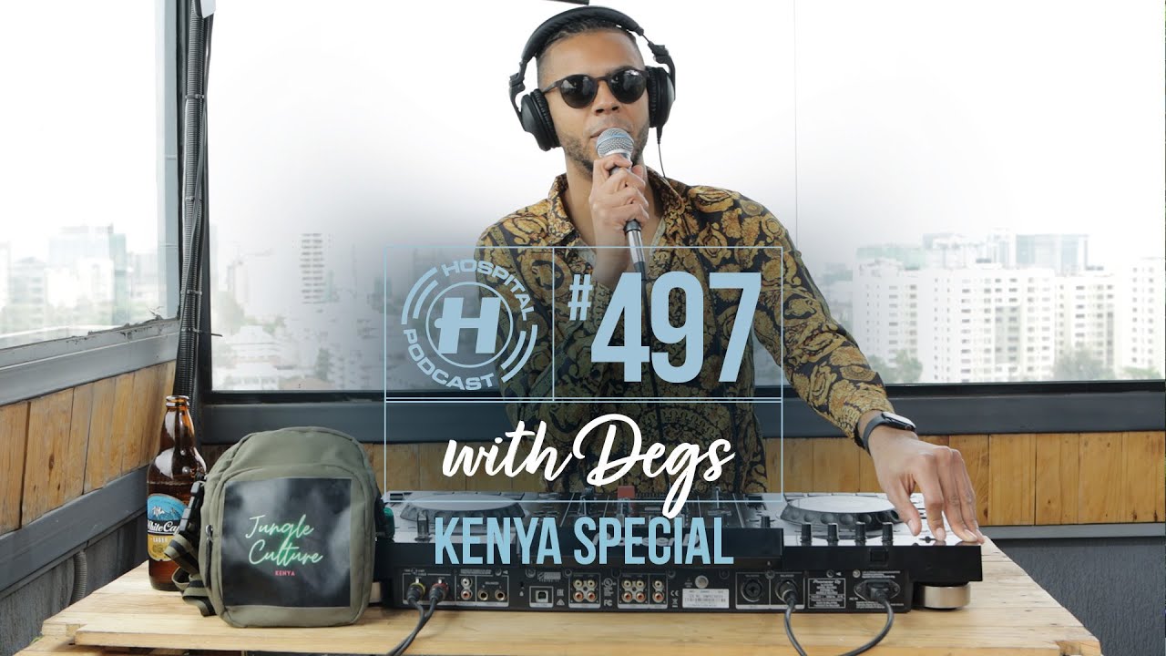 Hospital Podcast with Degs #497 (Kenya Special)