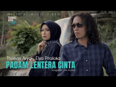 Thomas Arya feat Elsa Pitaloka - Padam Lentera Cinta (Official Music Video)