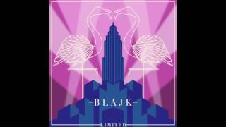 BLAJK - Lethal (Official Audio)