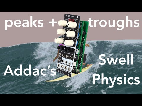 Peaks & Troughs: Addac's Swell Physics (two patches)