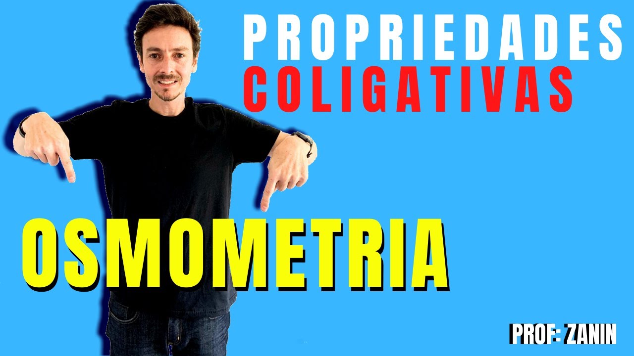 OSMOMETRIA (OSMOSCOPIA) - Propriedades Coligativas