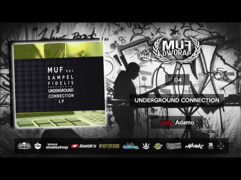 Muf x Sampel Fidelis - Underground Connection (cuty. Adamo)