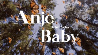 Download lagu Beby Acha - Anje Baby mp3 Download lagu Beby Acha - Anje Baby mp3