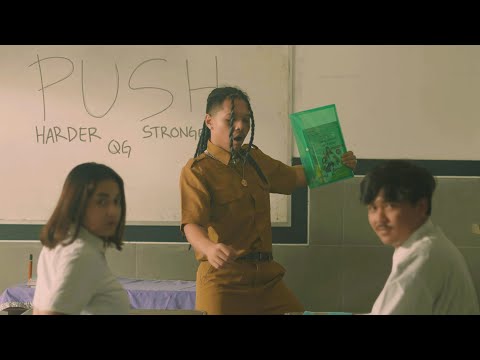 QG - Push (Official Music Video)