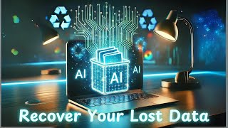 How to Use AI to Recover Lost Data | Ultimate Guide to Data Recovery with AI