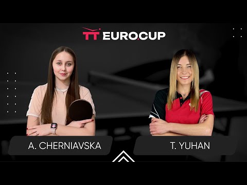 09:30 Alina Cherniavska -  Tetiana Yuhan 27.07.2024 TT Euro.Cup Women Ukraine Star. TABLE 4