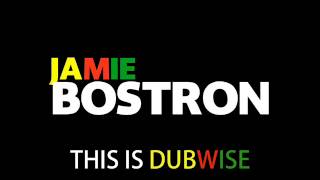 Jamie Bostron - This Is Dubwise (Mix) (Dubwise / Reggae D&B)