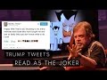 Mark Hamill Reads Donald Trump Tweet As The Joker ...