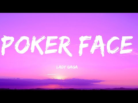 Lady Gaga - Poker Face (Lyrics)