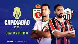 Capixabão Série A 2026 | Quartas de Final | Real Noroeste x Serra  | 20/02/2026 | 19h
