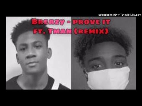 Tman - Prove it-Breazy (Remix) [Feat_ $Tman$] (original)