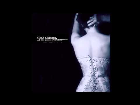 Micah P. Hinson - The Possibilities [OFFICIAL AUDIO]