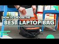 The Ultimate Laptop Bag Guide How To Choose The Best Laptop Bag For You