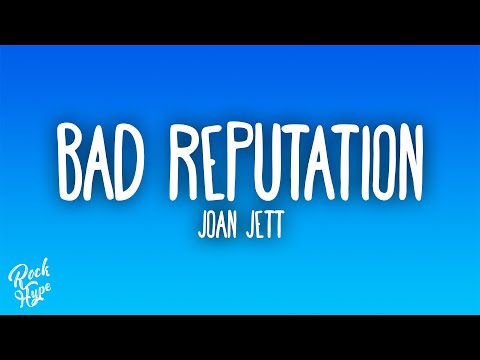 Joan Jett - Bad Reputation