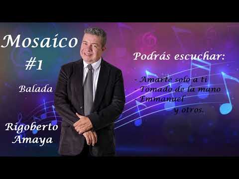 Mosaico De Adoracion - Rigoberto Amaya