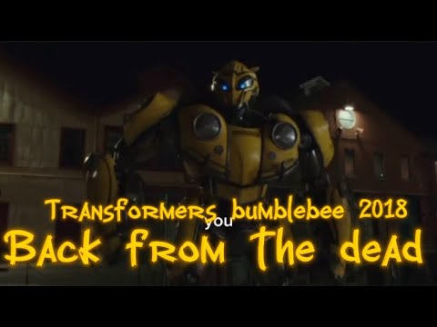 ✨ bumblebee (2018) movie tribute ~ Back from the Dead ~ skillet✨