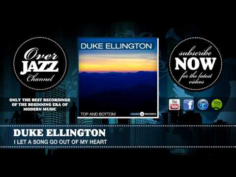 Duke Ellington - I Let a Song Go Out of My Heart (1938)