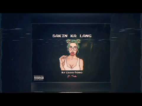 krisostomo ft. Trish - Sakin ka lang