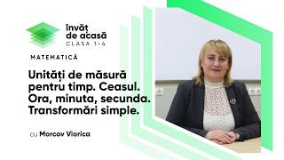 "Unități de măsură pentru timp. Transformări simple."