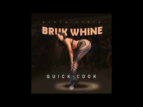 Quick Cook - Bruk Whine (Official Audio)