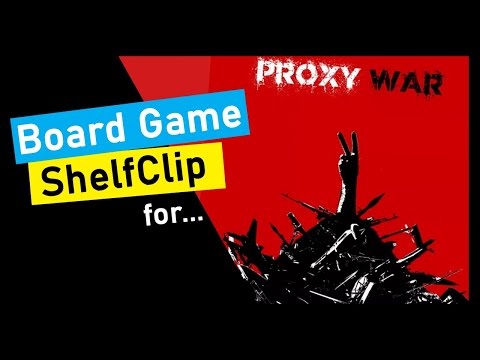 ShelfClips: Proxy War (Short Board Game Preview)