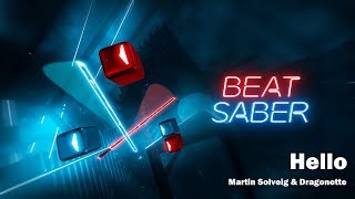 Beat Saber | Martin Solveig &amp; Dragonette - Hello | Expert Full Run